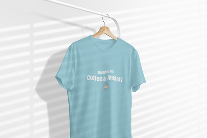 Running on Coffee & Anxiety Shirt – Funny Anxiety Tee, Coffee Lover Shirt, Mental Health Humor T-Shirt