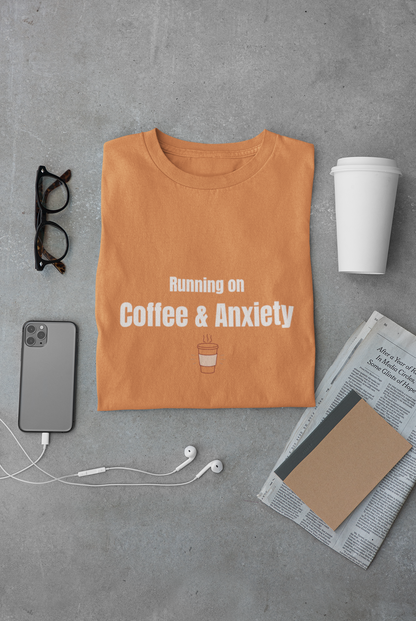 Running on Coffee & Anxiety Shirt – Funny Anxiety Tee, Coffee Lover Shirt, Mental Health Humor T-Shirt