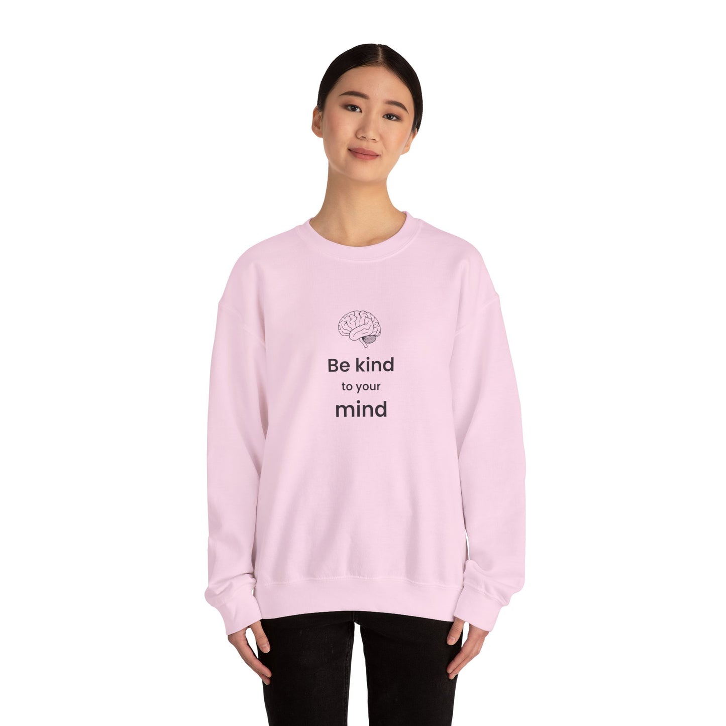 Be Kind to Your Mind Crewneck Sweatshirt — Mental Health Awareness Cozy Pullover