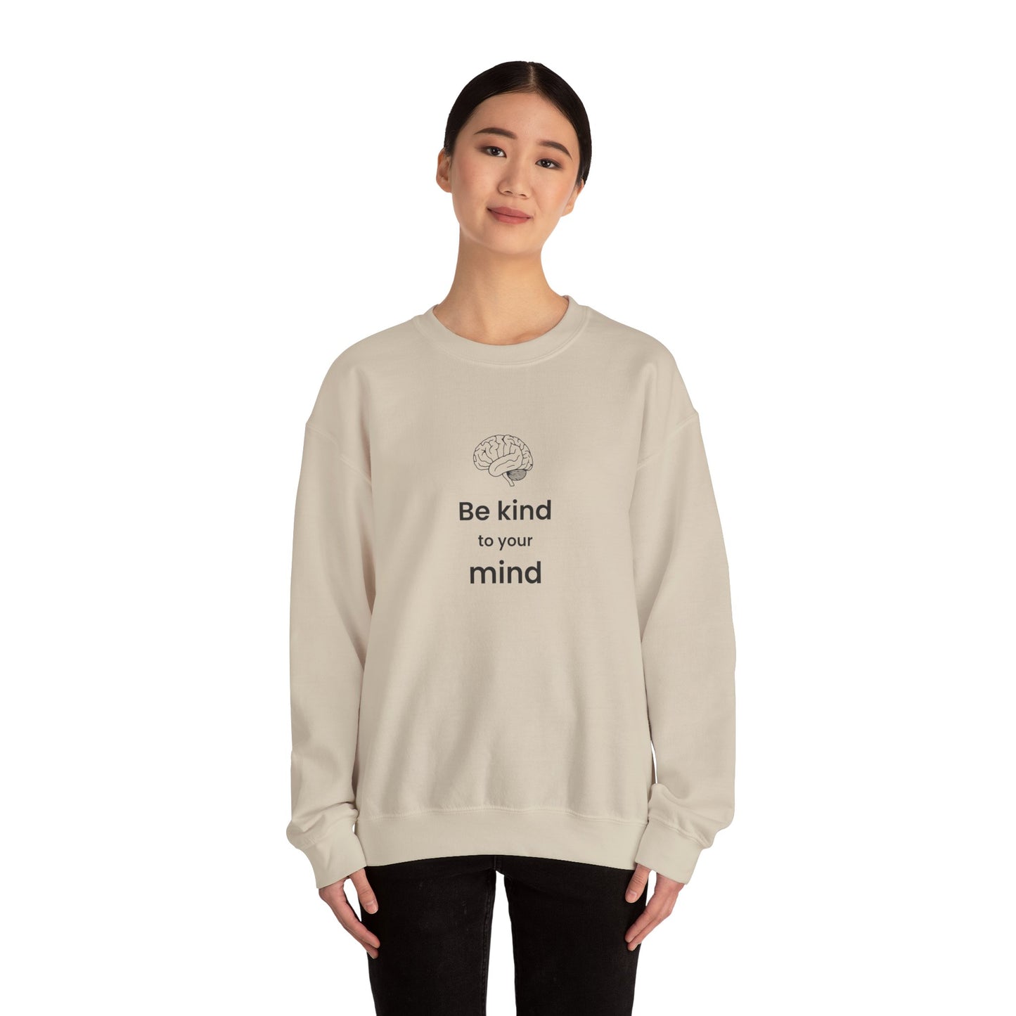 Be Kind to Your Mind Crewneck Sweatshirt — Mental Health Awareness Cozy Pullover